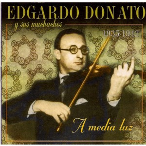 Edgardo Donato A Media Luz